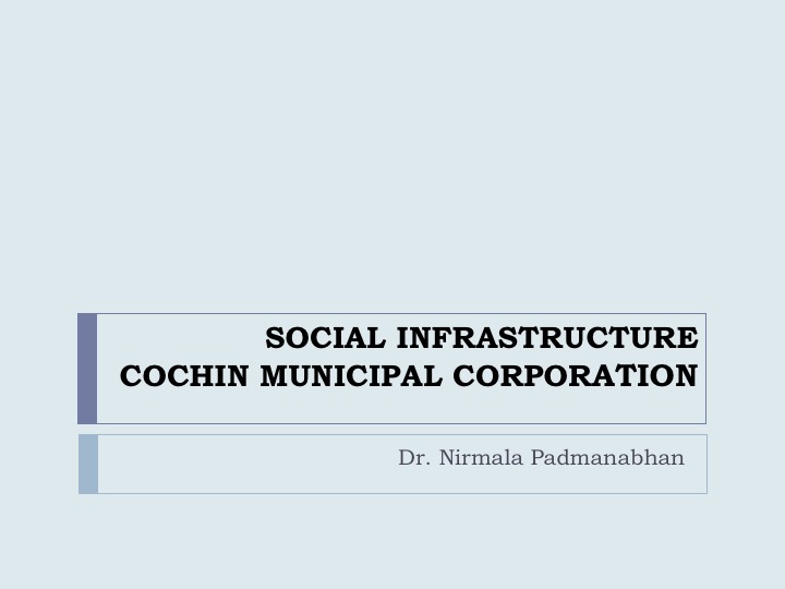 Kochi Metropolitan Structural Strategic Plan Social Facilities Nirmala Padmanabhan