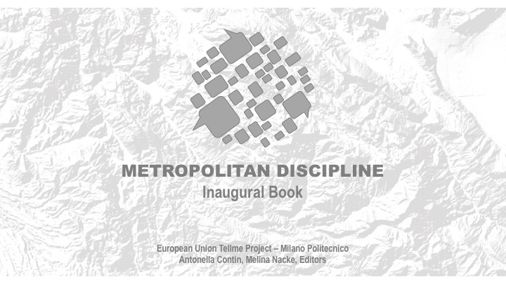 Pedro B. Ortiz Antonella Contin Metropolitan Discipline Metro-Matrix Inaugural Book
